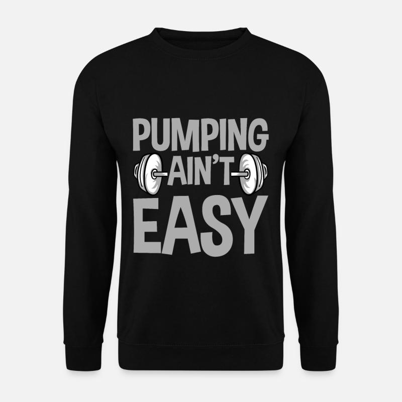 Pomper n’est pas facile 4 - Sweat-shirt Unisexe - noir