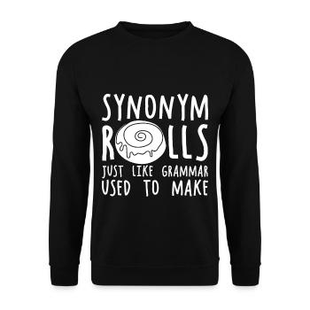 Synonym Rolls Just Like Grammar Used To Make - Unisex Sweatshirt - black - Front - Alina (178cm) & Michal (187cm)