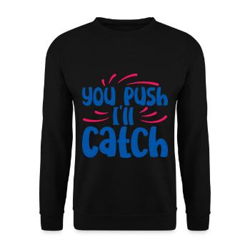 You Push I'll Catch 2 - Unisex Sweatshirt - black - Front - Alina (178cm) & Michal (187cm)