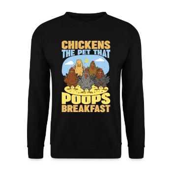 Chickens, The Pet That Poops Breakfast - Unisex Pullover - Schwarz - Vorne - Alina (178cm) & Michal (187cm)