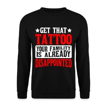 Faites-vous tatouer, votre famille est déçue 2 - Sweat-shirt Unisexe - noir - Devant - Alina (178cm) & Michal (187cm)