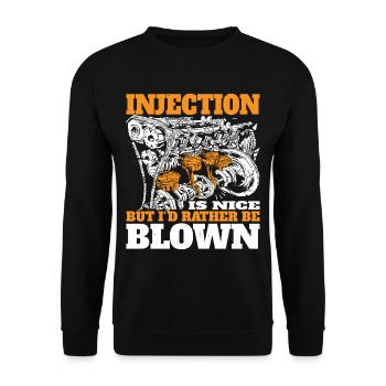 Injection Is Nice But I'd Rather Be Blown 7 - Unisex Sweatshirt - black - Front - Alina (178cm) & Michal (187cm)