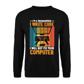 I'm A Programmer I Will Not Fix Your Computer 2 - Unisex Pullover - Schwarz - Vorne - Alina (178cm) & Michal (187cm)