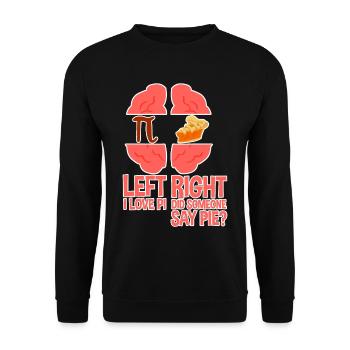 Left I Love Pi, Right Did Someone Say Pie 2 - Unisex Pullover - Schwarz - Vorne - Alina (178cm) & Michal (187cm)
