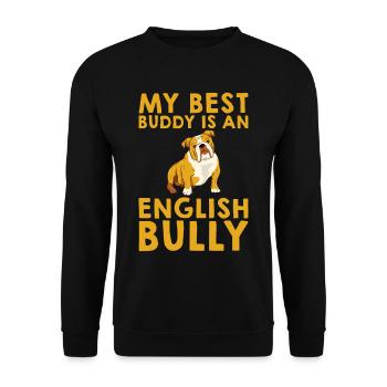 My Best Buddy Is An English Bully 4 - Unisex Sweatshirt - black - Front - Alina (178cm) & Michal (187cm)