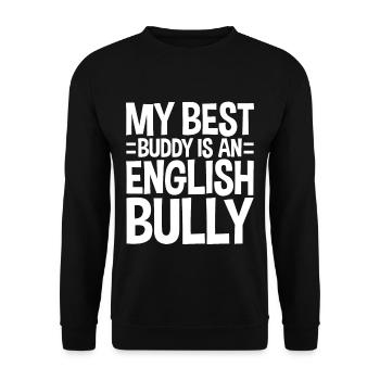 My Best Buddy Is An English Bully 3 - Unisex Sweatshirt - black - Front - Alina (178cm) & Michal (187cm)