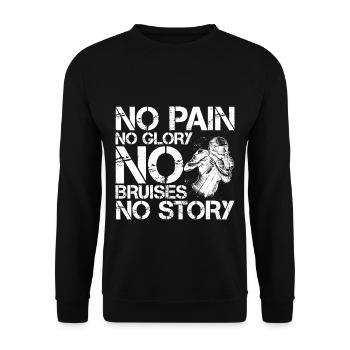 No Pain No Glory No Bruises No Story 4 - Unisex Pullover - Schwarz - Vorne - Alina (178cm) & Michal (187cm)