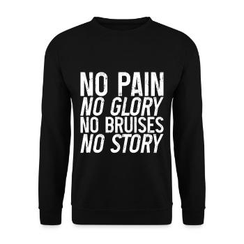 No Pain No Glory No Bruises No Story 3 - Unisex Pullover - Schwarz - Vorne - Alina (178cm) & Michal (187cm)