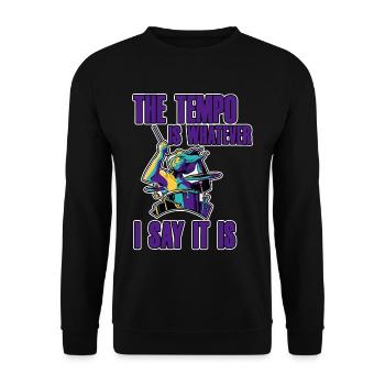 The Tempo Is Whatever I Say It Is 2 - Unisex Pullover - Schwarz - Vorne - Alina (178cm) & Michal (187cm)