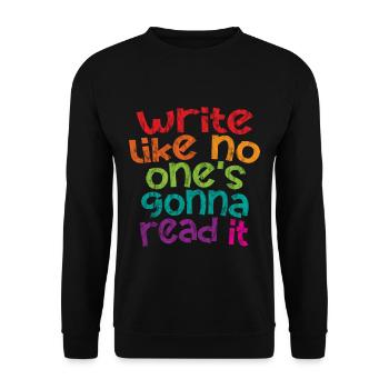 Write Like No One's going to Read It 3 - Unisex Sweatshirt - black - Front - Alina (178cm) & Michal (187cm)