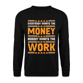 Everybody Wants The Money Nobody Wants The Work 27 - Unisex Pullover - Schwarz - Vorne - Alina (178cm) & Michal (187cm)