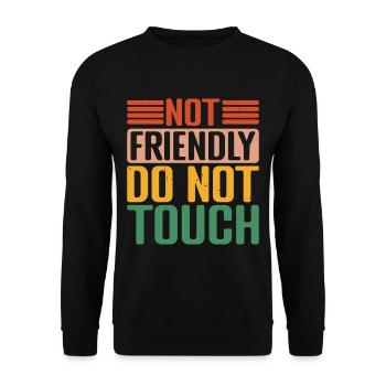 Pas amical, ne touchez pas 30 - Sweat-shirt Unisexe - noir - Devant - Alina (178cm) & Michal (187cm)