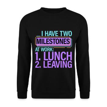 I Have Two Milestones At Work, Lunch, Leaving 2 - Unisex Pullover - Schwarz - Vorne - Alina (178cm) & Michal (187cm)