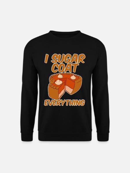 I Sugar Coat Everything 2 - Unisex Sweatshirt - black
