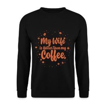 My Wife Is Hotter Than My Coffee 2 - Unisex Sweatshirt - black - Front - Alina (178cm) & Michal (187cm)