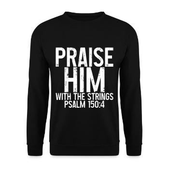Praise Him With The Strings 3 - Unisex Pullover - Schwarz - Vorne - Alina (178cm) & Michal (187cm)