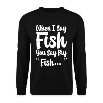 Quand je dis poisson, vous dites frire, poisson... - Sweat-shirt Unisexe - noir - Devant - Alina (178cm) & Michal (187cm)