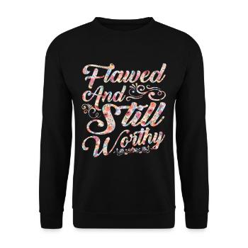 Flawed And Still Worthy 5 - Unisex Sweatshirt - black - Front - Alina (178cm) & Michal (187cm)
