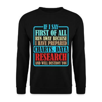 If I Say First Of All, Run Away 6 - Unisex Pullover - Schwarz - Vorne - Alina (178cm) & Michal (187cm)