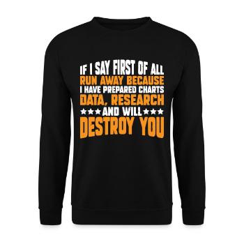 If I Say First Of All, Run Away 7 - Unisex Pullover - Schwarz - Vorne - Alina (178cm) & Michal (187cm)