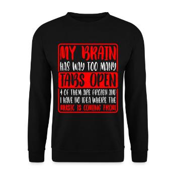 My Brain Has Way Too Many Tabs Open 10 - Unisex Pullover - Schwarz - Vorne - Alina (178cm) & Michal (187cm)