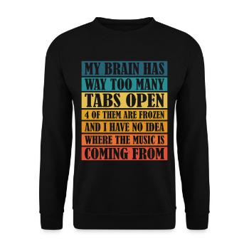 My Brain Has Way Too Many Tabs Open 9 - Unisex Sweatshirt - black - Front - Alina (178cm) & Michal (187cm)