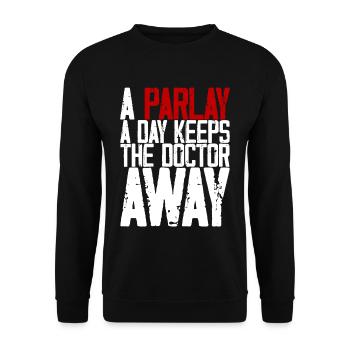 A Parlay A Day Keeps The Doctor Away 3 - Unisex Pullover - Schwarz - Vorne - Alina (178cm) & Michal (187cm)