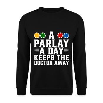 A Parlay A Day Keeps The Doctor Away 4 - Unisex Pullover - Schwarz - Vorne - Alina (178cm) & Michal (187cm)