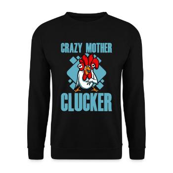 Crazy Mother Clucker - Unisex Sweatshirt - black - Front - Alina (178cm) & Michal (187cm)