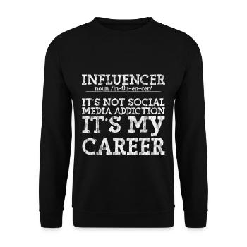 Influencer, It's Not Social Media Addiction 3 - Unisex Pullover - Schwarz - Vorne - Alina (178cm) & Michal (187cm)