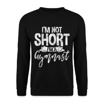 I'm Not Short, I'm A Gymnast 3 - Unisex Pullover - Schwarz - Vorne - Alina (178cm) & Michal (187cm)