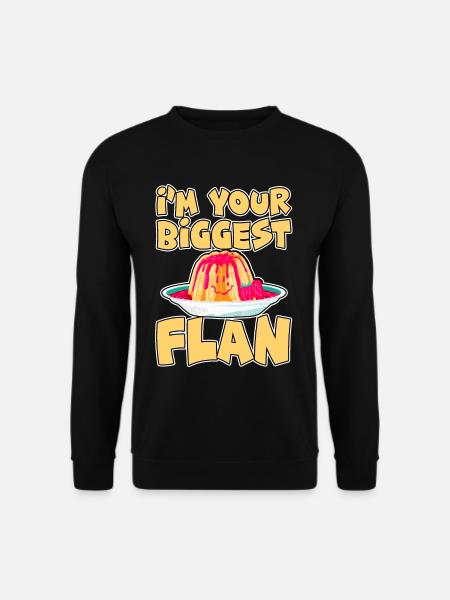 I'm Your Biggest Flan 2 - Unisex Sweatshirt - black