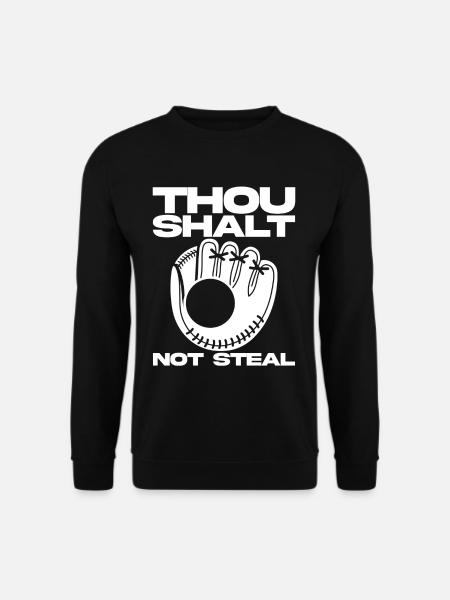 Thou Shalt Not Steal 2 - Unisex Sweatshirt - black