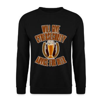 Will Give Cybersecurity Advice For Beer 2 - Unisex Sweatshirt - black - Front - Alina (178cm) & Michal (187cm)