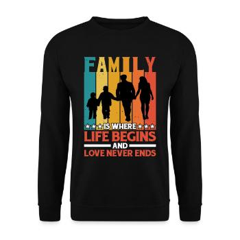 Family Is Where Life Begins And Love Never Ends - Unisex Pullover - Schwarz - Vorne - Alina (178cm) & Michal (187cm)
