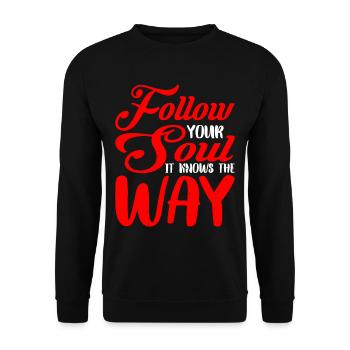 Follow Your Soul, It Knows The Way 2 - Unisex Pullover - Schwarz - Vorne - Alina (178cm) & Michal (187cm)