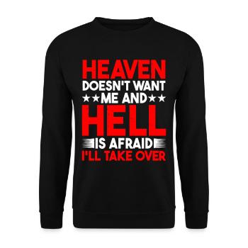 Heaven Doesn't Want Me And Hell Is Afraid - Unisex Sweatshirt - black - Front - Alina (178cm) & Michal (187cm)