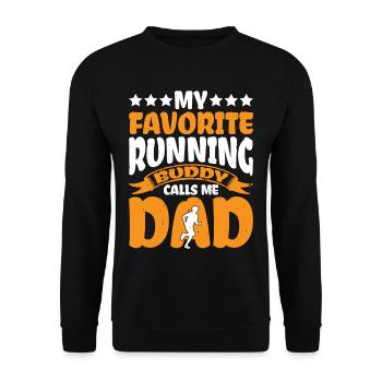 My Favorite Running Buddy Calls Me Dad 3 - Unisex Sweatshirt - black - Front - Alina (178cm) & Michal (187cm)