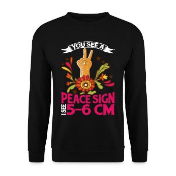You See A Peace Sign, I See 5-6 Cm - Unisex Pullover - Schwarz - Vorne - Alina (178cm) & Michal (187cm)