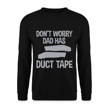 Don't Worry Dad Has Duct Tape 4 - Unisex Sweatshirt - black - Front - Alina (178cm) & Michal (187cm)