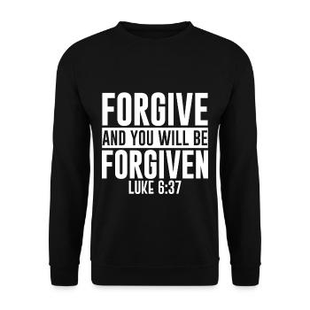 Forgive And You Will Be Forgiven - Unisex Sweatshirt - black - Front - Alina (178cm) & Michal (187cm)