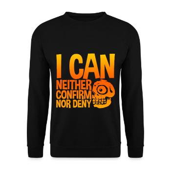 I Can Neither Confirm Nor Deny 4 - Unisex Pullover - Schwarz - Vorne - Alina (178cm) & Michal (187cm)