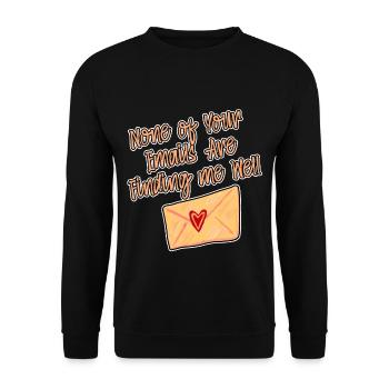 None Of Your Emails Are Finding Me Well 2 - Unisex Sweatshirt - black - Front - Alina (178cm) & Michal (187cm)