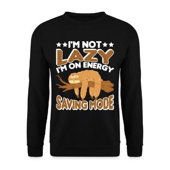 I'm Not Lazy I'm On Energy Saving Mode 6 - Unisex Pullover - Schwarz - Vorne - Alina (178cm) & Michal (187cm)