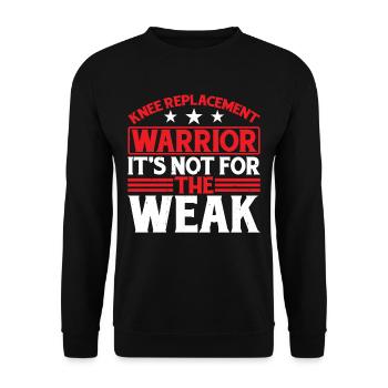 Knee Replacement Warrior, It's Not For The Weak 6 - Unisex Pullover - Schwarz - Vorne - Alina (178cm) & Michal (187cm)