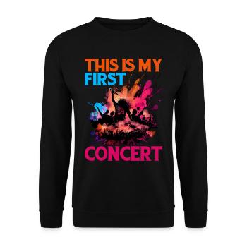 This Is My First Concert 57 - Unisex Sweatshirt - black - Front - Alina (178cm) & Michal (187cm)