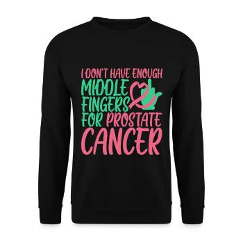 Not Enough Middle Fingers For Prostate Cancer 4 - Unisex Sweatshirt - black - Front - Alina (178cm) & Michal (187cm)