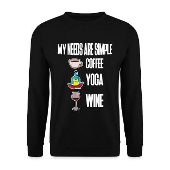 My Needs Are Simple, Coffee Yoga Wine 4 - Unisex Pullover - Schwarz - Vorne - Alina (178cm) & Michal (187cm)