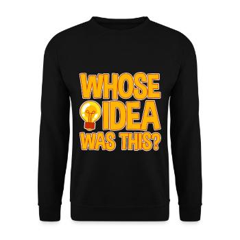 Whose Idea Was This 4 - Unisex Pullover - Schwarz - Vorne - Alina (178cm) & Michal (187cm)