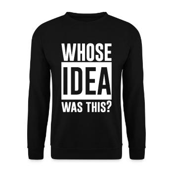 Whose Idea Was This 2 - Unisex Pullover - Schwarz - Vorne - Alina (178cm) & Michal (187cm)